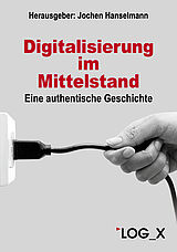  Digitalisierung im Mittelstand: Eine authentische Geschichte